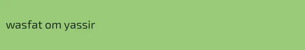 wasfat om yassir